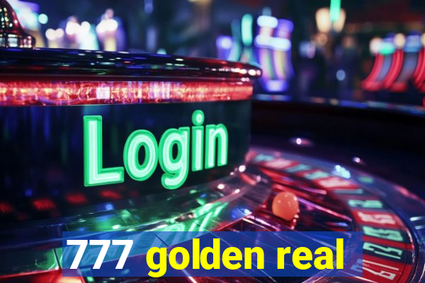 777 golden real