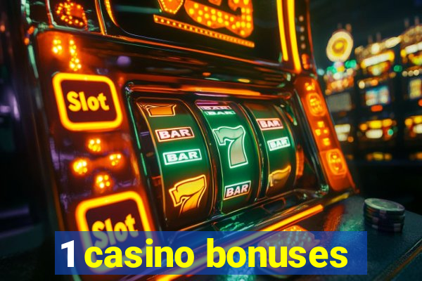 1 casino bonuses