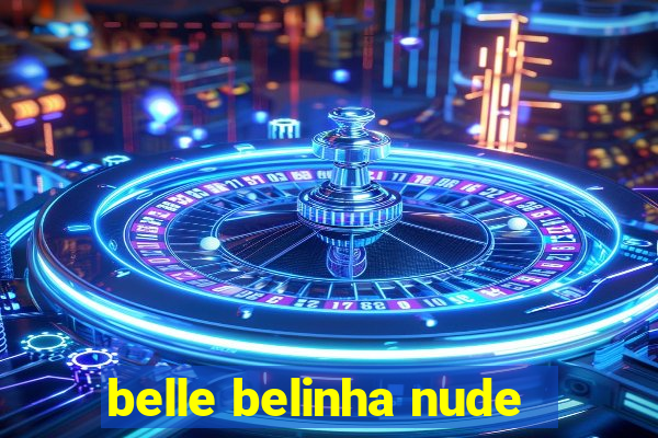 belle belinha nude