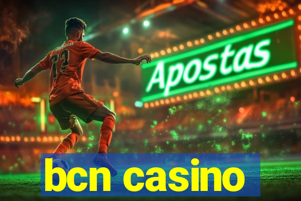 bcn casino