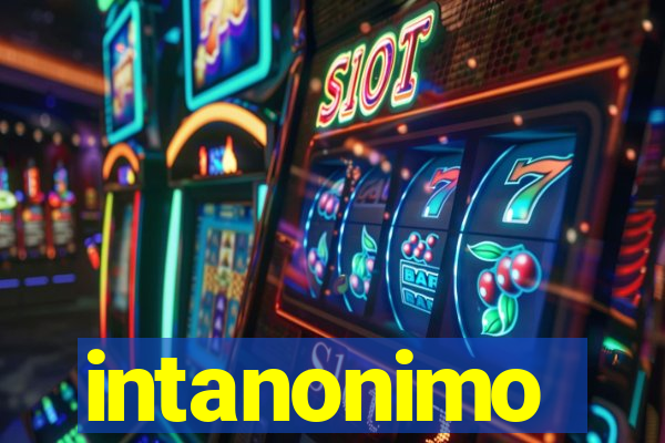 intanonimo