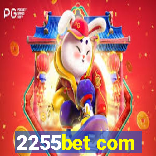 2255bet com