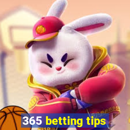 365 betting tips