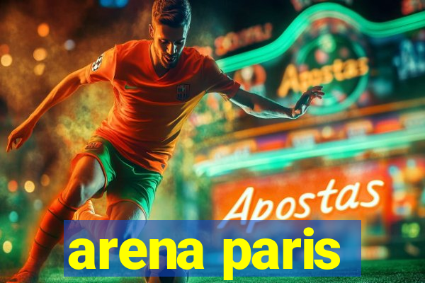 arena paris