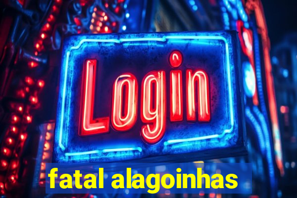 fatal alagoinhas