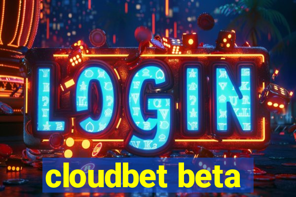 cloudbet beta