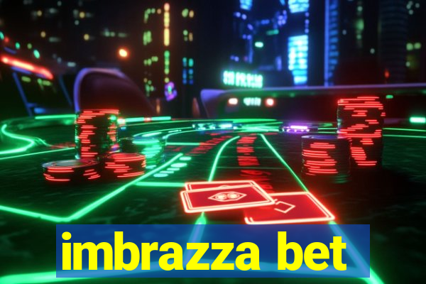 imbrazza bet