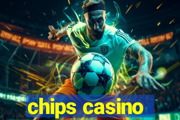 chips casino