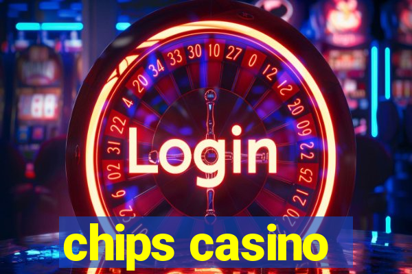 chips casino