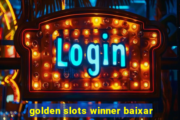 golden slots winner baixar