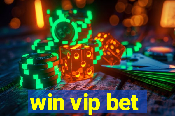 win vip bet