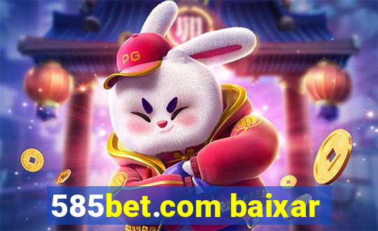 585bet.com baixar