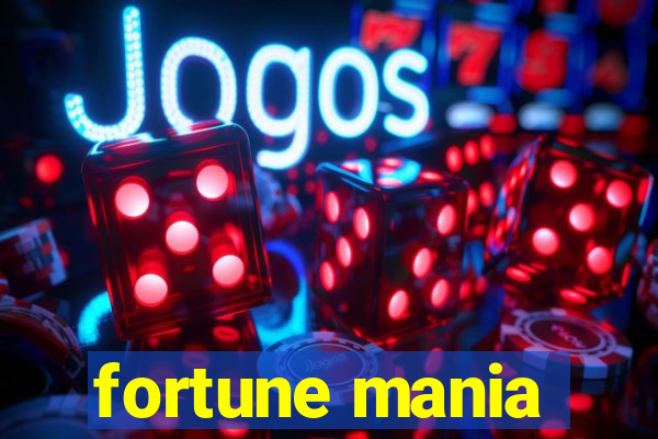 fortune mania