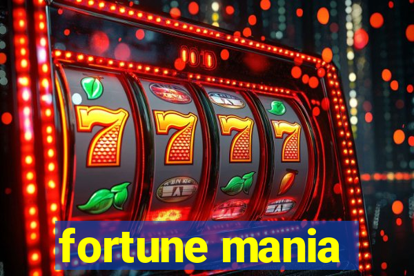 fortune mania