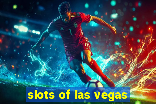 slots of las vegas