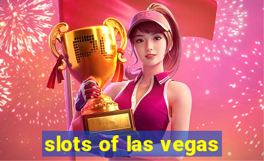 slots of las vegas