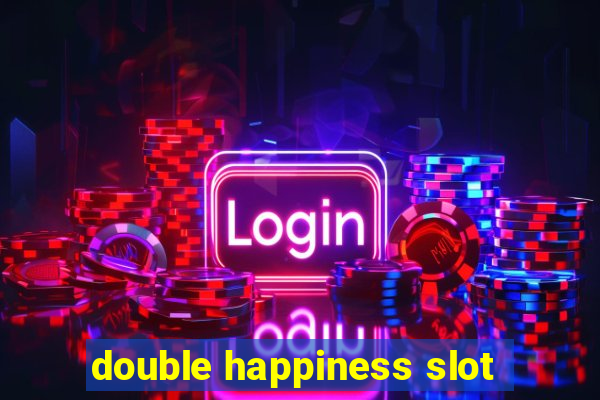 double happiness slot