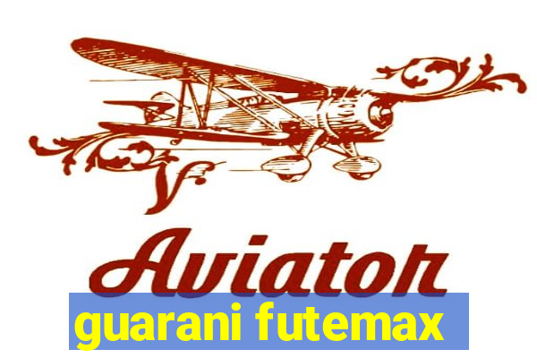 guarani futemax