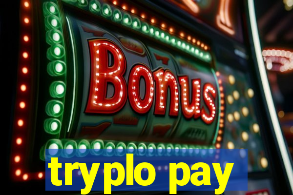 tryplo pay