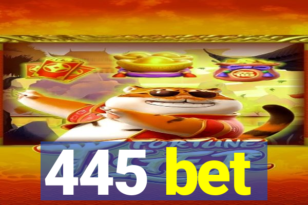 445 bet