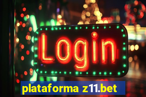 plataforma z11.bet