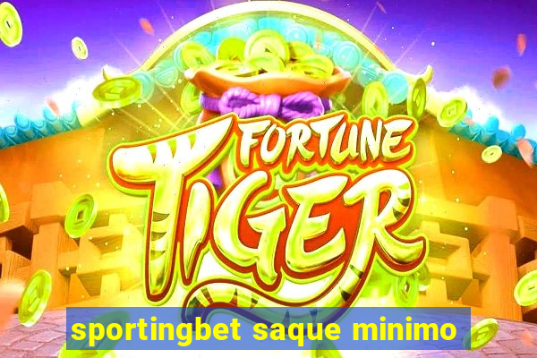 sportingbet saque minimo