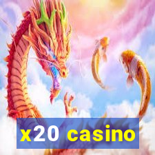 x20 casino