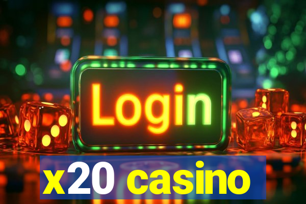 x20 casino