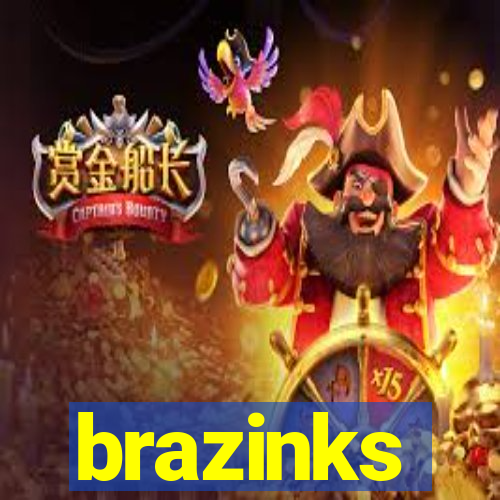 brazinks