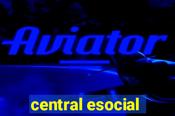 central esocial