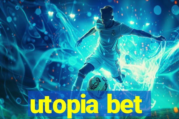 utopia bet