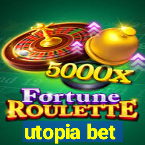 utopia bet