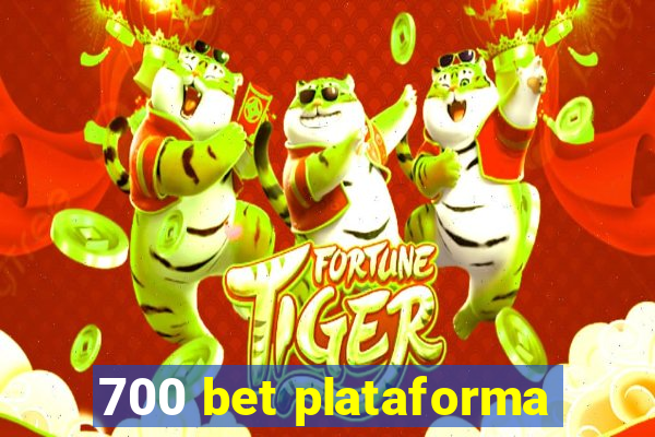 700 bet plataforma