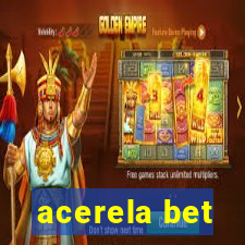 acerela bet