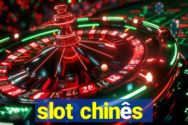 slot chinês