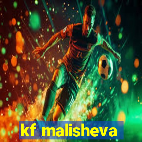 kf malisheva