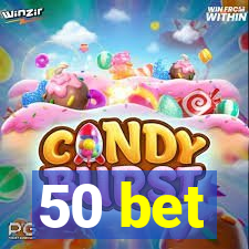 50 bet