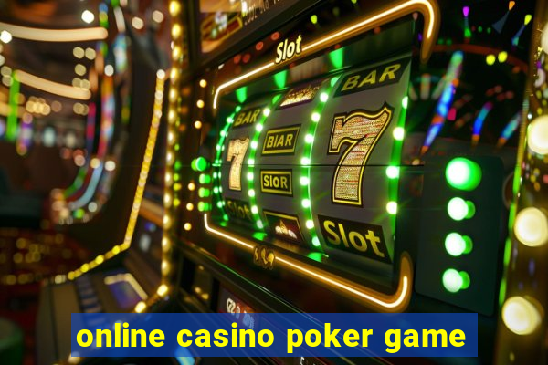 online casino poker game