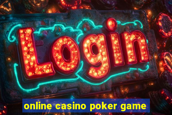 online casino poker game