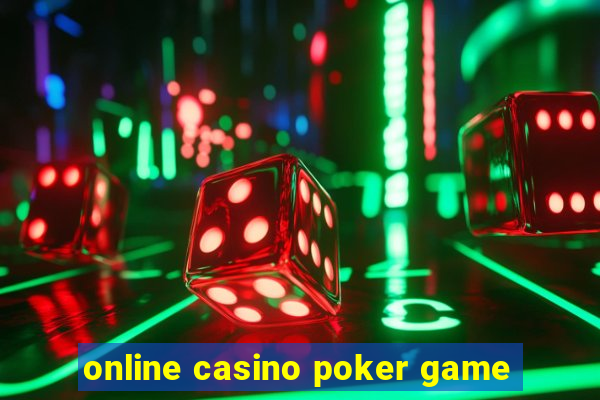 online casino poker game