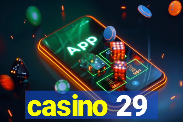 casino 29