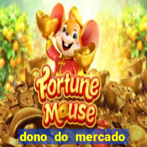 dono do mercado livre fortuna