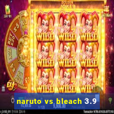 naruto vs bleach 3.9