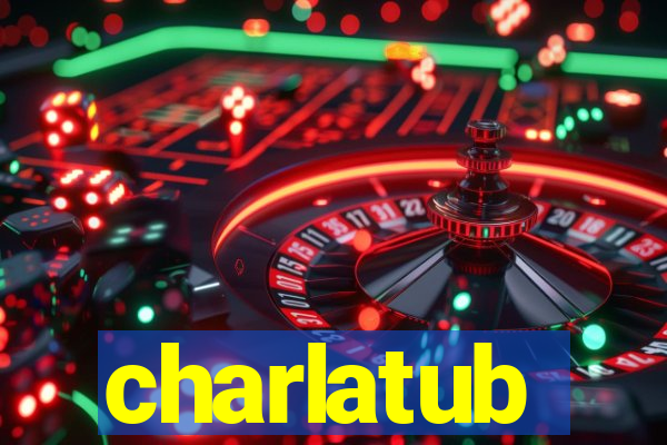 charlatub