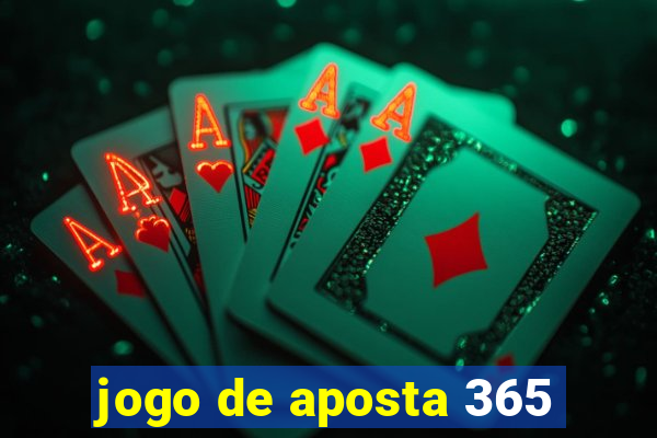 jogo de aposta 365