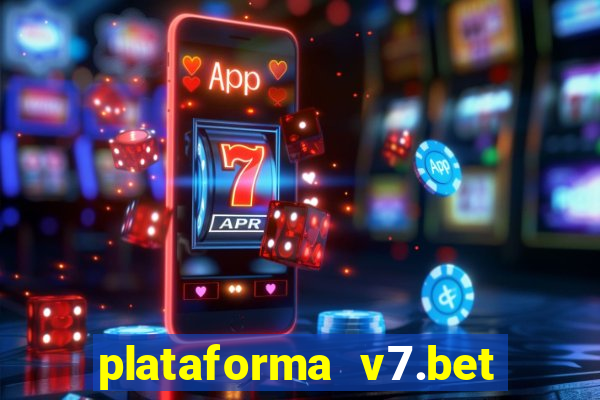 plataforma v7.bet paga mesmo