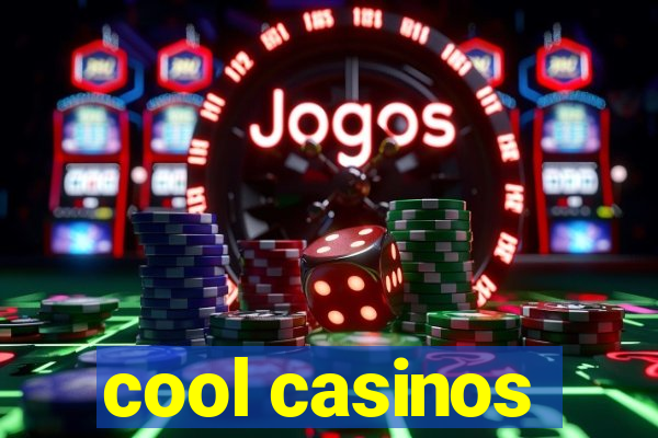 cool casinos