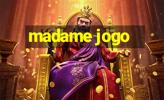 madame jogo