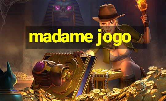 madame jogo