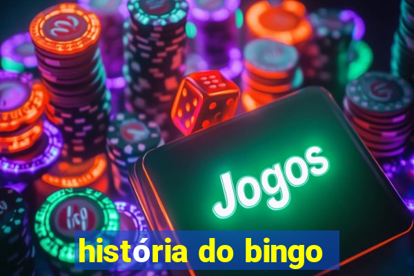 história do bingo